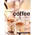 On Sale Complete Guide to Coffee: The Bean, the Roast, the Blend, the Equipment, and How to Make a Perfect Cup