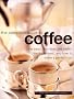 Complete Guide to Coffee