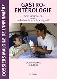 Gastroent�rologie : Soins infirmiers dans les maladies du syst�me digestif