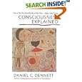 Consciousness Explained by Daniel C. Dennett
