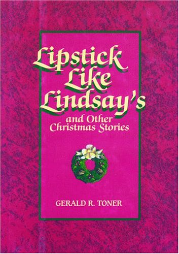 Lipstick Like Lindsay's and Other Christmas Stories