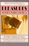 Pleasures: Women Write Erotica