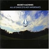 Secret MacHines - All at Once (It s Not Important)