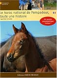 Haras national de Pompadour, toute une histoire