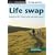 Life swap: The essential guide to downshifting