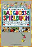 Produkt-Bild: Das gro&szlig;e Spielbuch. Die besten Spiele und Spielideen f&uuml;r alle Gelegenheiten