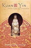 Kuan Yin Box: Divine Giver of Compassion (Personal Retreats)