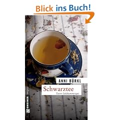 Schwarztee. Ein Salzkammergut-Krimi