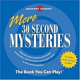  : More 30 Second Mysteries with Gameboard (Spinner Books)