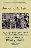 Disrupting the Future Uncommon Wisdom for Navigating Prints Challenging Marketplace
