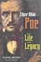Edgar Allan Poe: His Life and Legacy