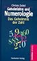 Geheimlehre und Numerologie. Das Geheimnis der Zahl