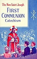 The New Saint Joseph First Communion Catechism