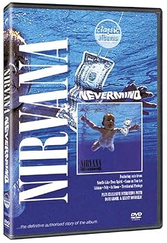 Classic Albums - Nirvana: Nevermind