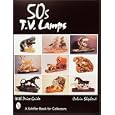 '50S TV Lamps: With Price Guide (Schiffer Book for Collectors) by  Calvin Shepherd