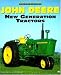 Books : John Deere New Generation Tractors (Farm Tractor Color History)