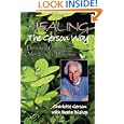 Healing the Gerson Way: Defeating Cancer and Other Chronic Diseases by Charlotte Gerson, Beata Bishop, Joanne Shwed, and Robert Stone