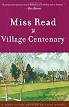 Village Centenary (Chronicles of Fairacre)