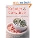 Kr�uter & Gew�rze: Herkunft, Geschmack, Verwendung