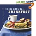 The Big Book of Breakfasts: Serious Comfort Food for Any Time of the Day (Chronicle Big Book): Serious Comfort Food for Any Time of the Day (The Big Book of)