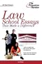Law School Essays that Made a Difference (Graduate School Admissions Gui)