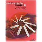 Click here to buy MACROMEDIA FLASH 5: USING FLASH by  ETAL JODY BLEYLE and ETAL PETER FENCZIK.