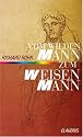 Vom wilden Mann zum weisen Mann