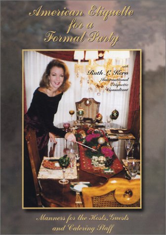 American Etiquette for a Formal Party; Manners for the Hosts, Guests and Catering Staff