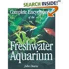 Complete Encyclopedia of the Freshwater Aquarium by John Dawes