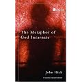 The Metaphor of God Incarnate