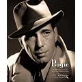Bogie: A Celebration of the Life and Films of Humphrey Bogart book cover