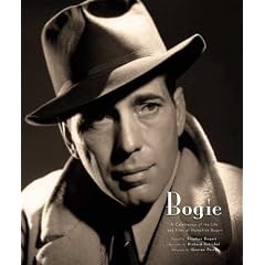 Bogie: A Celebration of the Life and Films of Humphrey Bogart