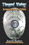 Tinged Valor: An Expos� of the "Real" Police