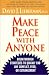 Make Peace with Anyone