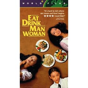 Eat Drink Man Woman