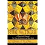 Ride the Tiger: A Survival Manual for the Aristocrats of the Soul
