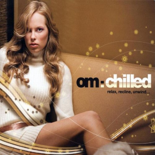 Om: Chilled