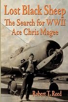 Lost Black Sheep: The Search for WWII Ace Chris Magee
