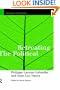 Retreating the Political (Warwick Studies in European Philosophy)
