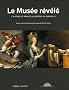 Le Mus�e r�v�l� : L'histoire de France au Ch�teau de Versailles