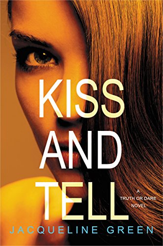 Kiss and Tell (Truth or Dare Series Book 3)