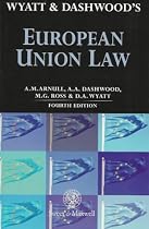 Wyatt and Dashwood: European Union Law