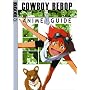 Cowboy Bebop: Complete Anime Guide #4(of6)