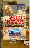 History of America s Speedways - Past and Present