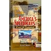 History of America's Speedways - Past and Present