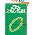 Tensor Analysis on Manifolds by Richard L. Bishop and Samuel I. Goldberg