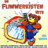 Die Flimmerkisten Hits f�r Kinder - Kinderlieder