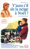 Y aura-t-il de la neige � No�l