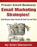 Proven Small Business Email Marketing Strategies!