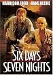 Six Days, Seven Nights